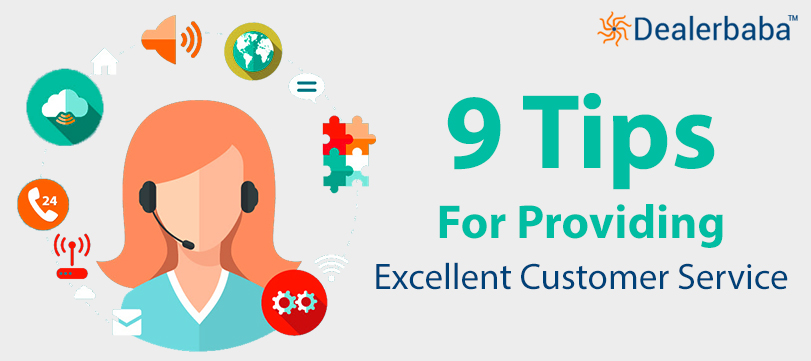 9 Tips For Providing Excellent Customer Service