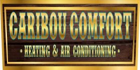 Caribou Comfort Heating and Air
