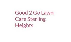 Good 2 Go Lawn Care Sterling Heights