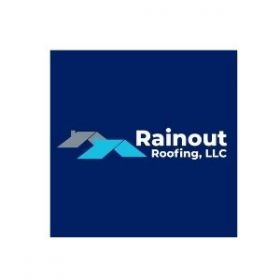 Rainout Roofing, LLC