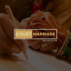 Court Marriage Services In Delhi