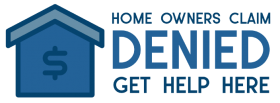 Home Owners Claim Denied