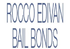 Rocco Edivan Bail Bonds