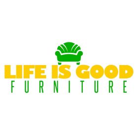 Life is good furniture