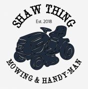 Shaw Thing Mowing & Handyman