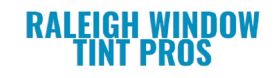 Raleigh Window Tint Pros