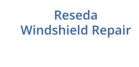 Reseda Windshield Repair