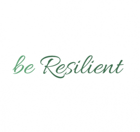 Be Resilient