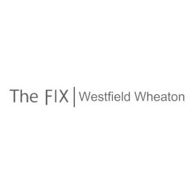 The FIX - Westfield Wheaton