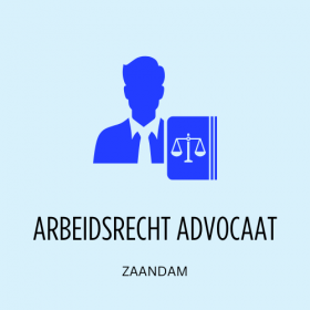 Zaandam Arbeidsrecht Advocaat