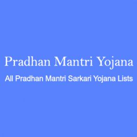 Pradhan Mantri Yojana