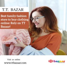 Best family fashion store to buy clothing online: Rely on TT Bazaar!