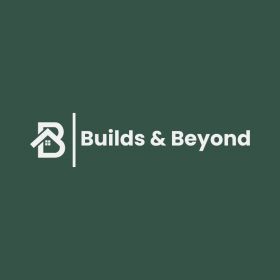 Builds & Beyond