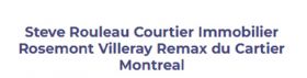 Steve Rouleau Courtier Immobilier Rosemont Villeray Remax du Cartier Montreal