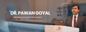 Dr. Pawan Goyal (Neurosurgeon)