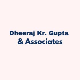 Dheeraj Kr. Gupta & Associates