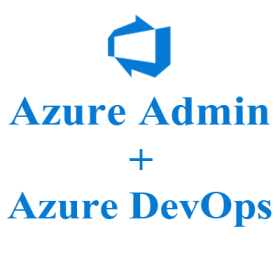 Azure DevOps + Azure Administration