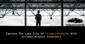 Friedrichshafen Airport Transfers - Noble Transfer