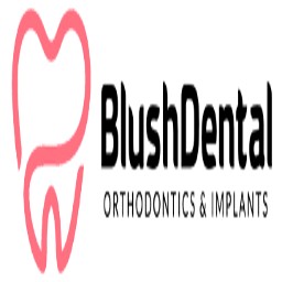 Blush Dental Orthodontics & Implants