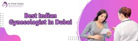 Best Indian Gynecologist In Dubai