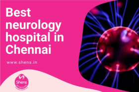 Best Neurology Hospital in Chennai