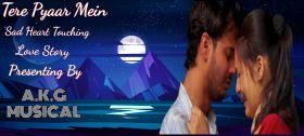 Tere Pyaar Mein Sad Love  Story Video Song