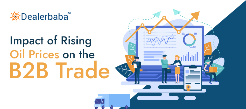 Impact of Rising Oil Prices on the B2B Trade
