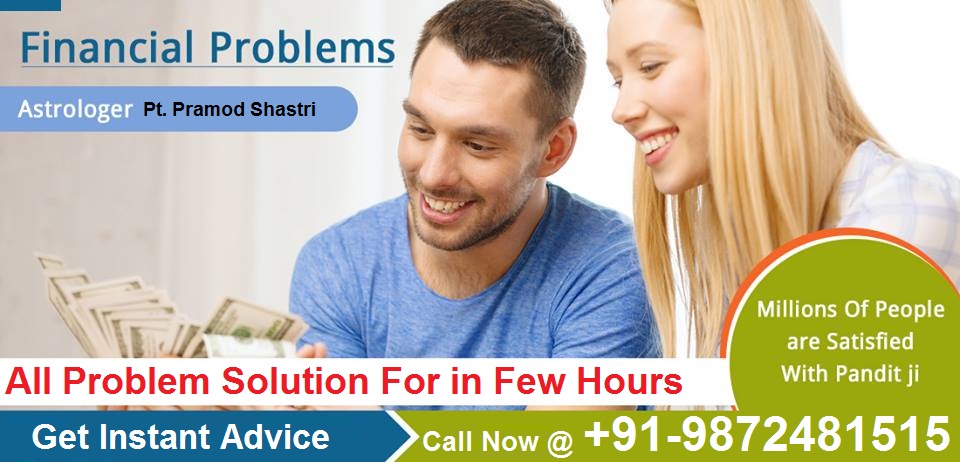 Financial problems Solution -+91-9872481515