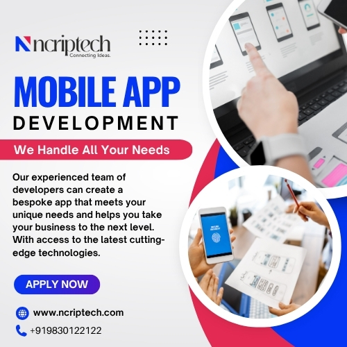 Best App Development Company in Kolkata | Ncriptech – Custom Android & iOS App Solutions, Affordable Pricing, Free Consultation | Call: +919830122122