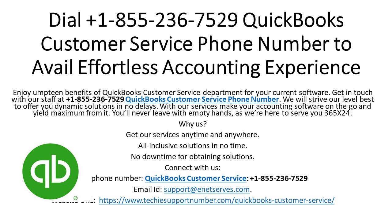 Dial +1-855-236-7529 QuickBooks Customer Service to Avail Effortless Accounting Experience