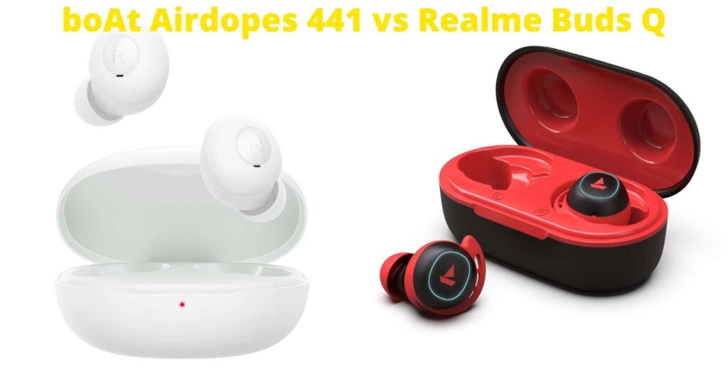 Comparison boAt Airdopes 441 vs Realme Buds Q