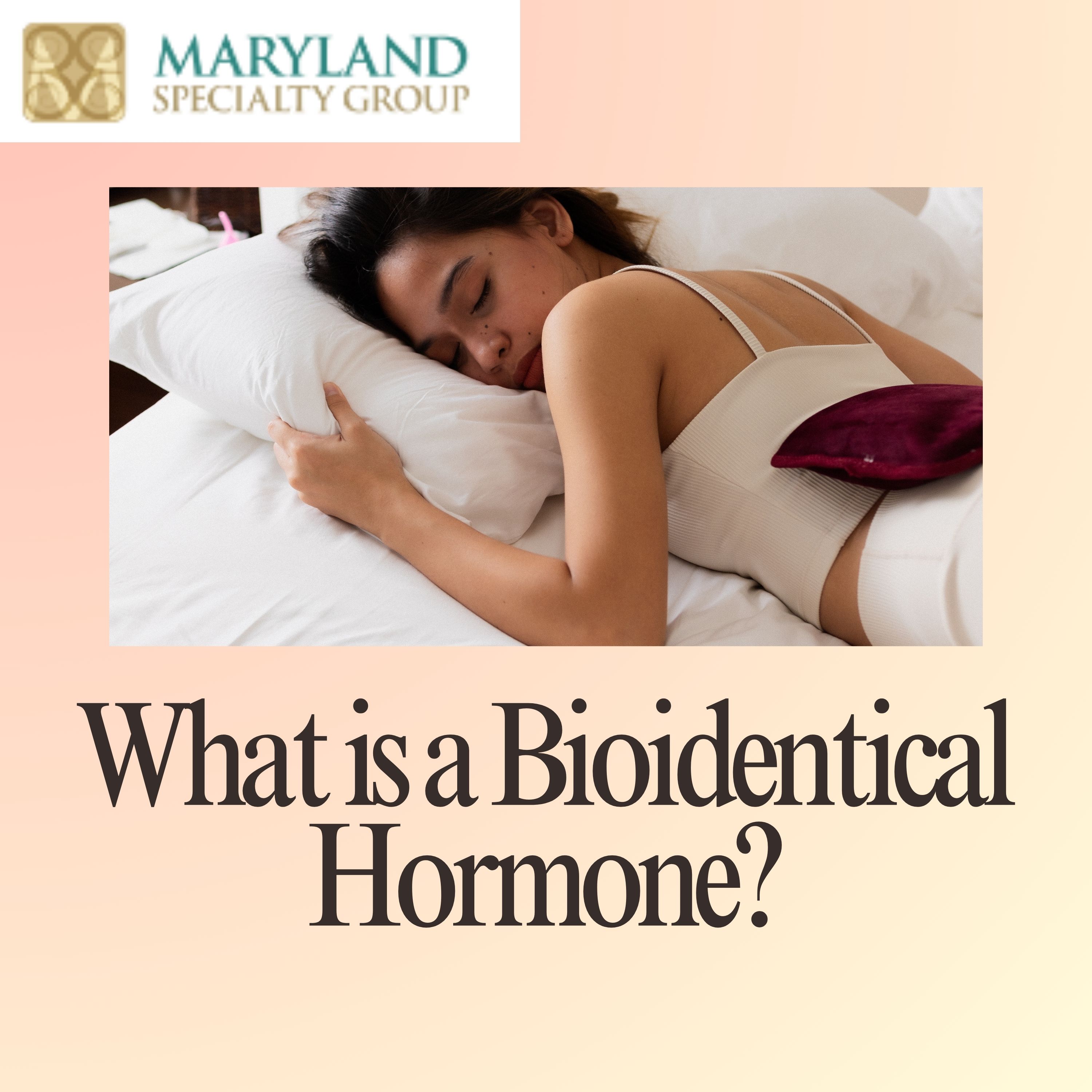 Comprehensive Bioidentical Hormone Replacement Therapy at Maryland Specialty Group