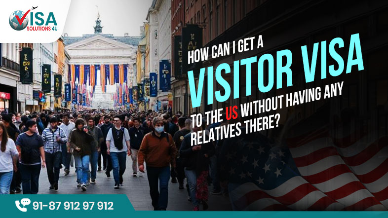 How to Get a US Visitor Visa Without Relatives in 2025
