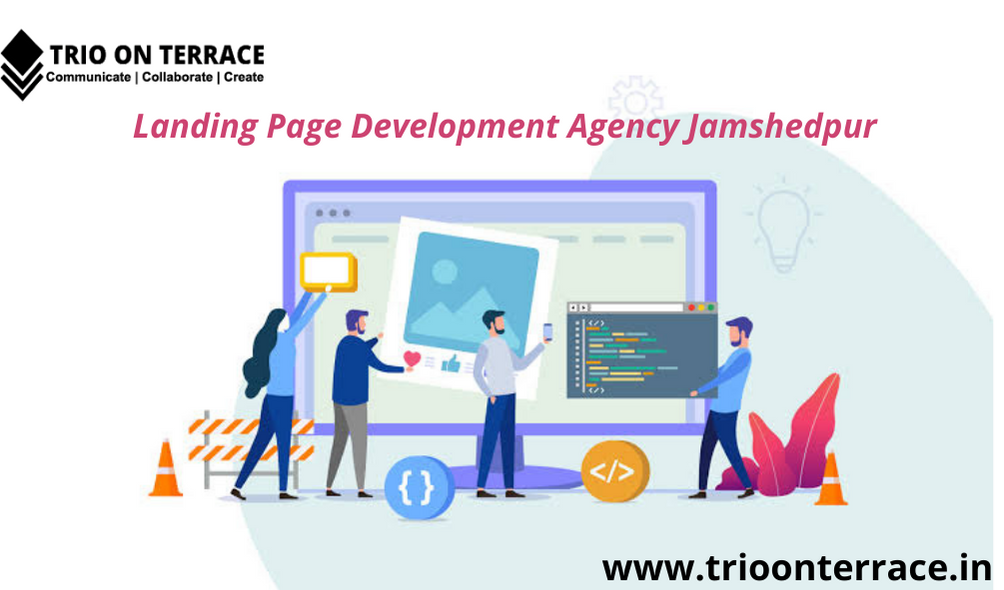 Landing Page Development Agency Jamshedpur | Trio On Terrace