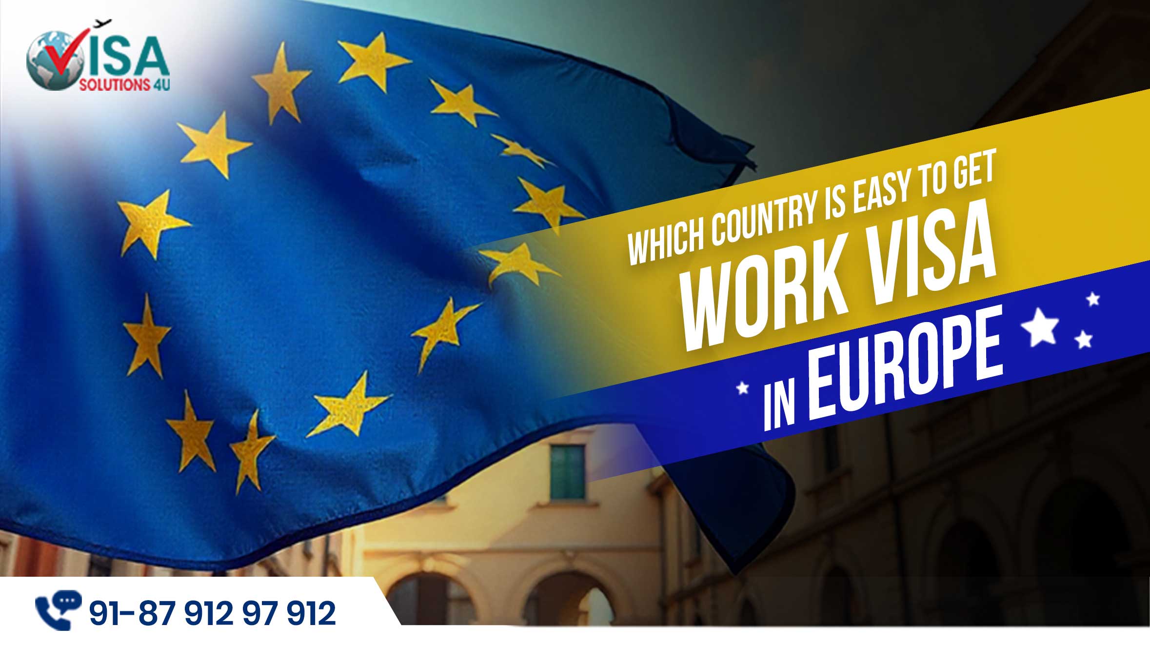 Which country is easy to get a work visa in Europe