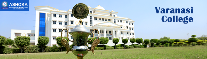 college in varanasi,B.tech college in Varanasi