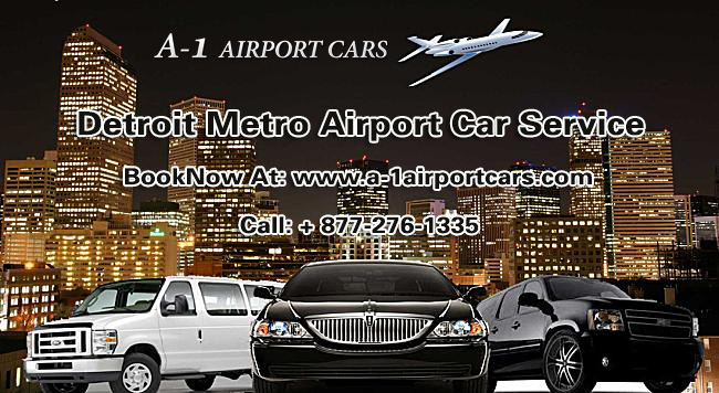 Detroit Metro Airport Car Service – A-1airportcars