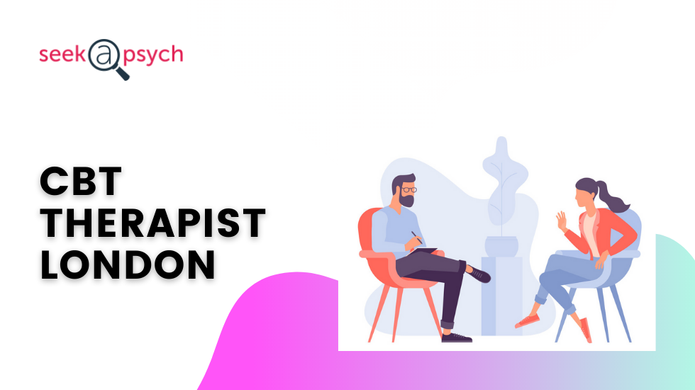 Best CBT Therapist London – Seekapsych