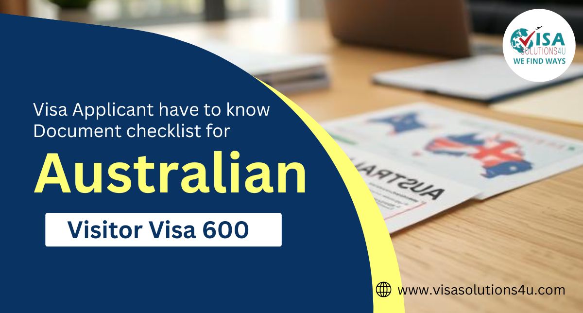 Have to Know Document checklist for Australian Visitor Visa 600 | Call Us: 8791297912