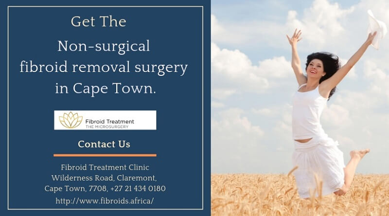 Looking for Non-surgical fibroid removal surgery in Cape Town?