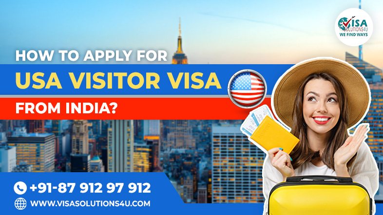How to Apply from India for a US Visitor Visa | Call Us: 8791297912