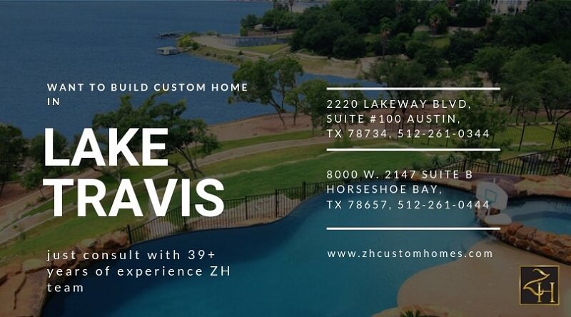 Looking for building custom home in Lake Travis?