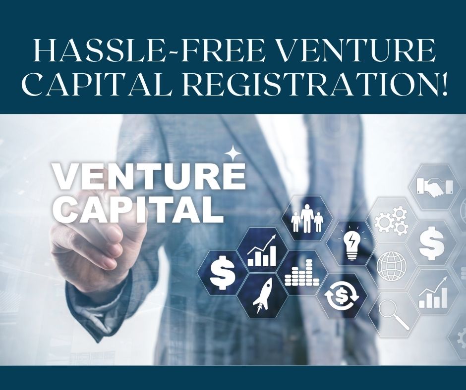 Launch Your Venture Capital Firm with Our Hassle-Free Registration!