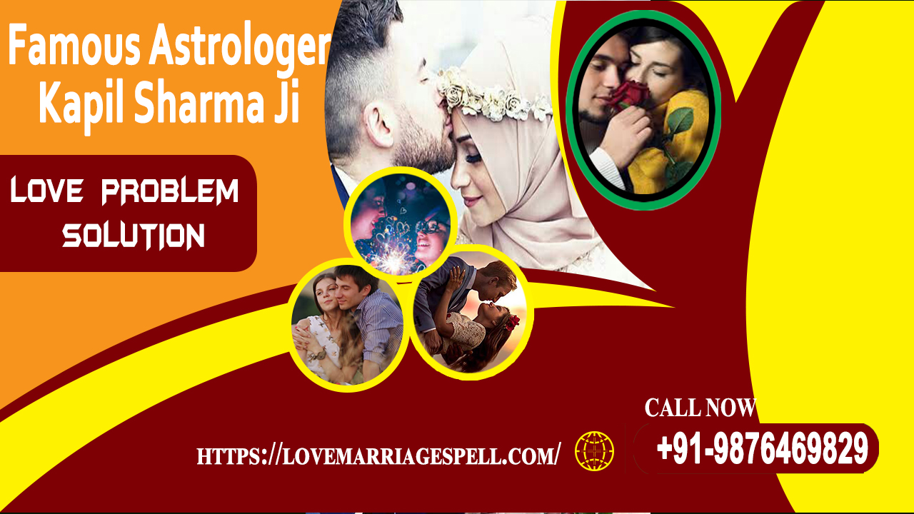 Love Problem Solution in Canada - Call +91-9876469829