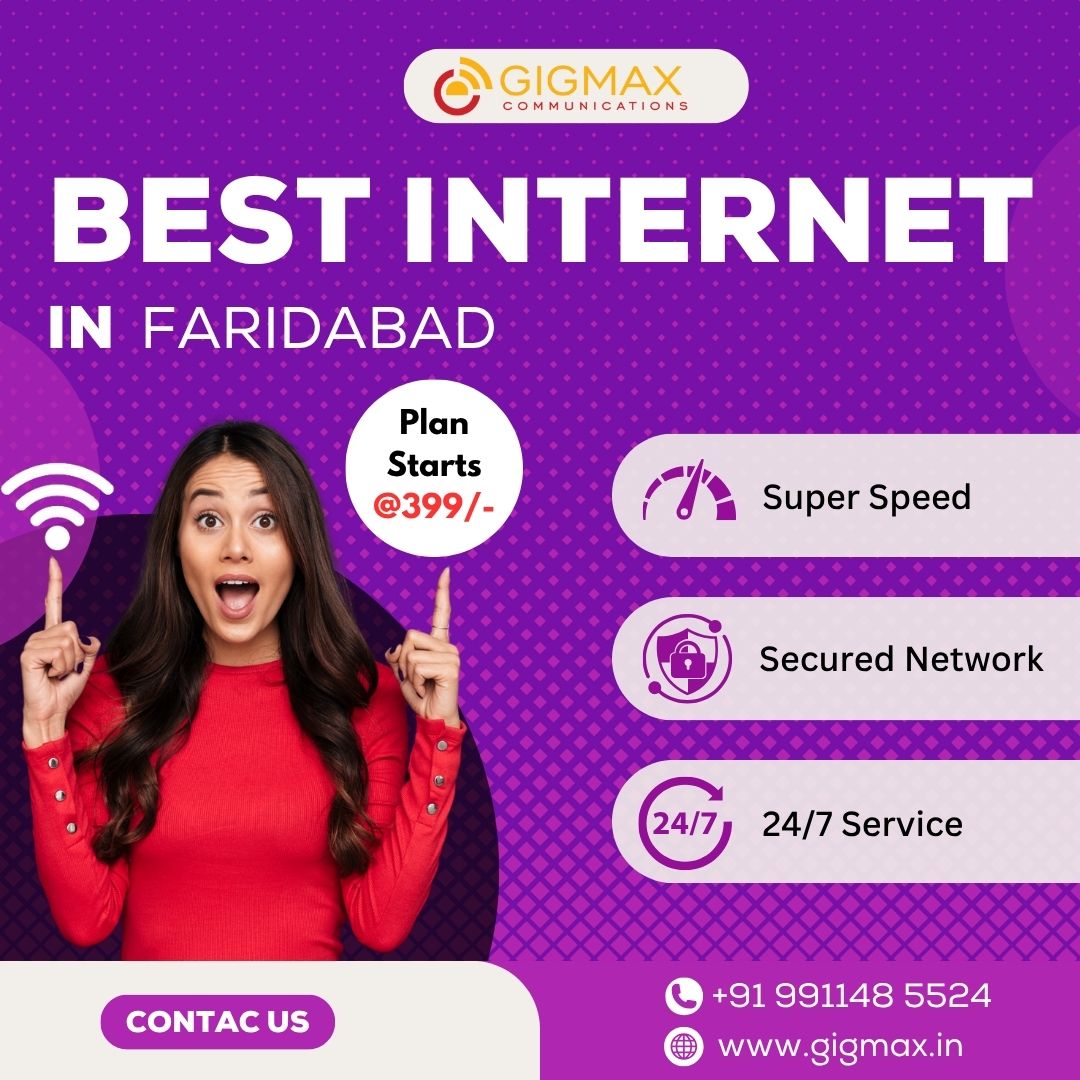 Get the Best Internet in Faridabad with Gigmax – Trusted WiFi Service Provider