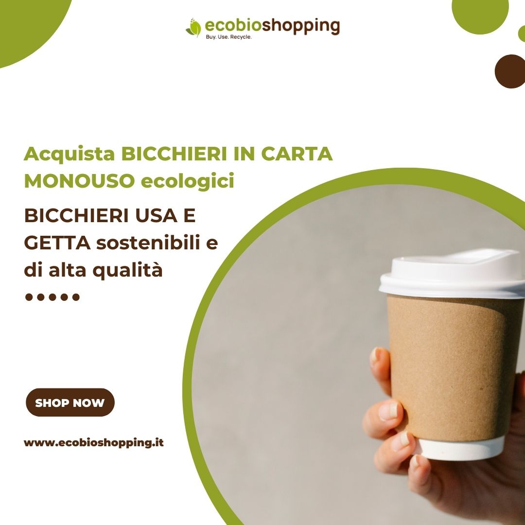 Acquista BICCHIERI IN CARTA MONOUSO ecologici: BICCHIERI USA E GETTA sostenibili e di alta qualità