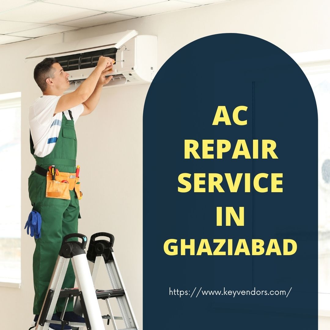 Find The Best Ac Repair Service Provider In Ghaziabad - Keyvendors