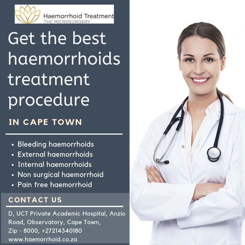 Worry or thinking about haemorrhoids procedure treatment Cape Town?