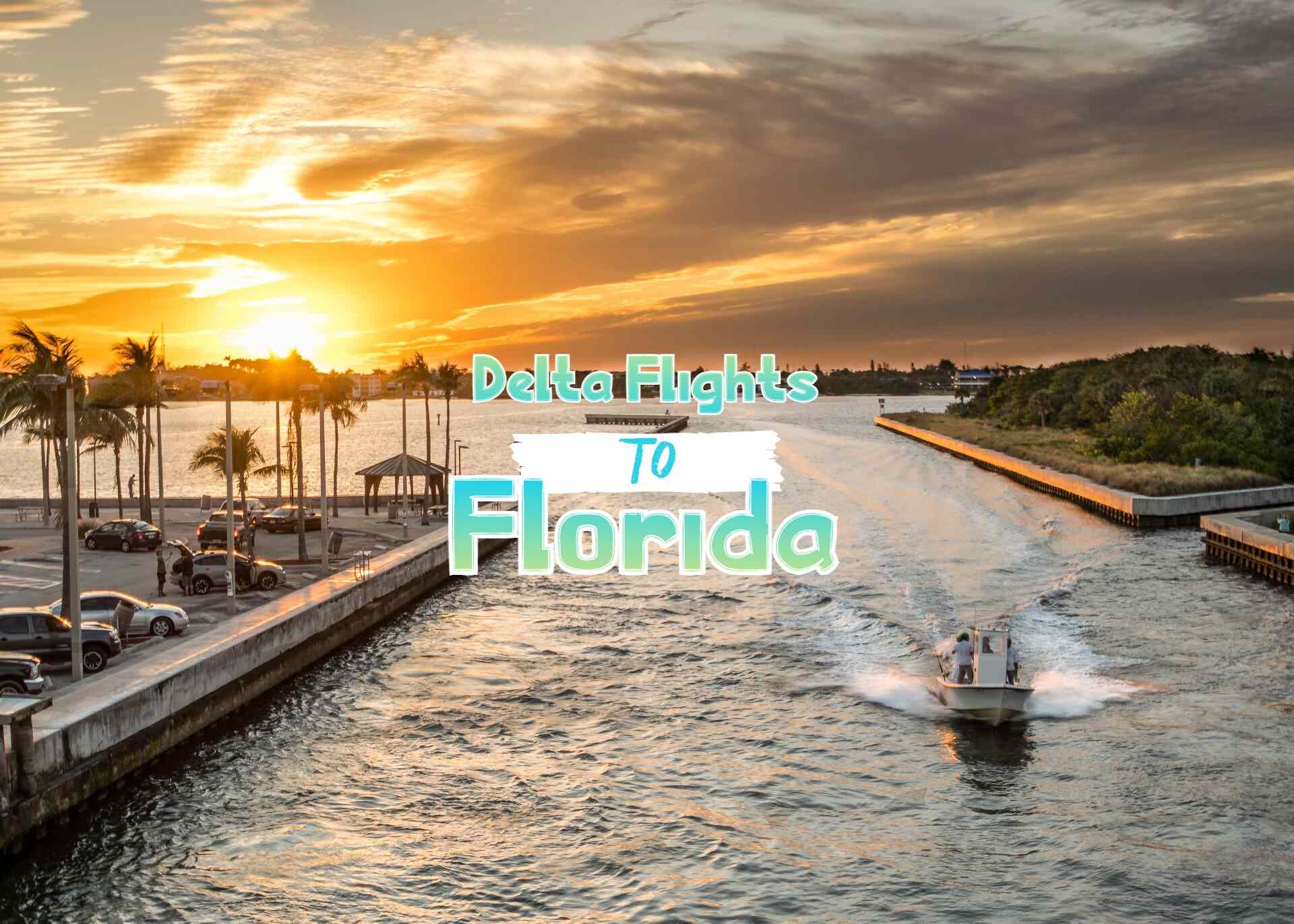 Delta Flights to Florida | Lowest-fares | Skymilesdelta