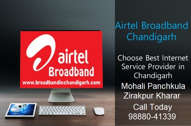 Airtel broadband service in Chandigarh,Mohali & panchkula in cities